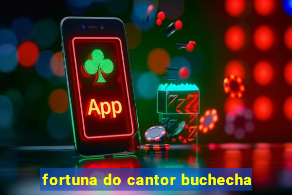 fortuna do cantor buchecha